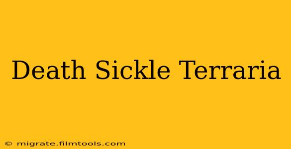 Death Sickle Terraria